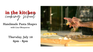 Handmade Pasta Shapes Cooking Class