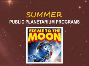 Summer Public Planetarium Program: Fly Me to the Moon