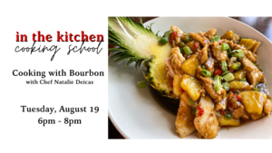 Cooking with Bourbon Cooking Class