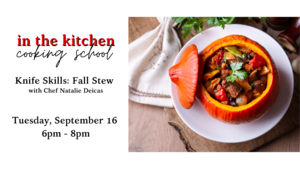 Knife Skills: Fall Stew Cooking Class