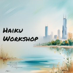 Reaquaintance to Haiku: An Outdoor Workshop