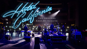 Hotel California: The Original Tribute To The Eagles