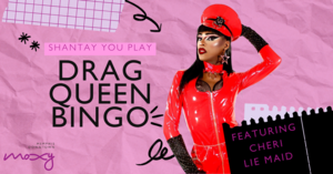 Drag Queen Bingo #AtTheMoxy (Ft. Cheri Lie Maid)