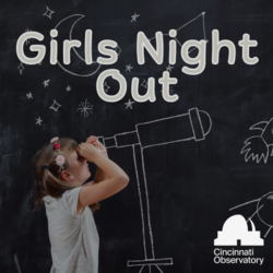 Girls Night Out at the Cincinnati Observatory