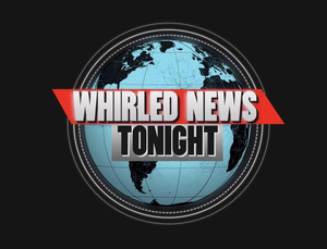 Whirled News Tonight