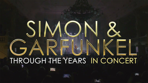 Simon & Garfunkel Through the Years