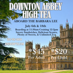 Downton Abbey Themed High Tea Aboard the Barbara Lee