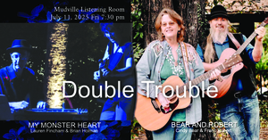 Double Trouble: Duos Bear and Robert, and My Monster Heart