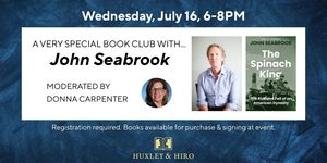 A Very Special Book Club with Author, John Seabrook at Huxley & Hiro
