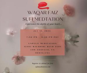 Waqar Faiz Sufi Meditation - Los Angeles, CA