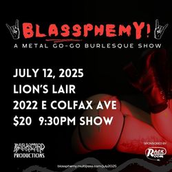 Blassphemy! A Metal Go-Go Burlesque Show