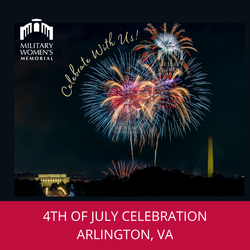 4th of July Celebration at the Military Women's Memorial - in our Nation's Capital