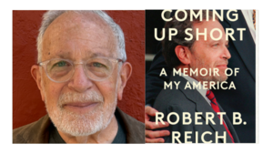 Robert B. Reich - Coming Up Short: A Memoir of My America