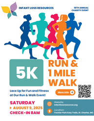 Infant Loss Resources 18th Annual Strides for Babies 5 K Run and 1 Mile Walk