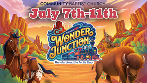 Wonder Junction - VBS at Community Baptist Church