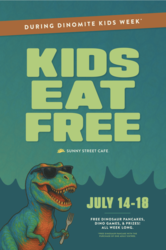 Dino-Mite Kids Week at Sunny Street Café