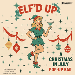 Elf'd Up: A Christmas in July Pop-Up Bar