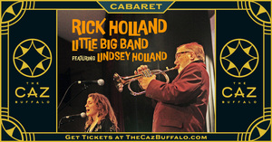 Rick Holland Little Big Band featuring Lindsey Holland at The Caz
