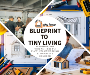 Blueprint to Tiny Living:  The Ultimate Workshop Experience