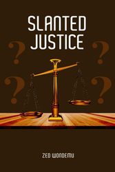 Meet the Author: Zed Wondemu's Slanted Justice