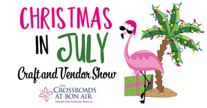 Christmas in July craft and vendor show at The Crossroads at Bon Air