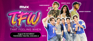 MYX Presents TFW (That Feeling When)
