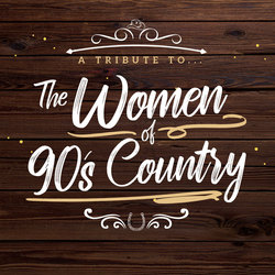 A Tribute to the Women of 90’s Country