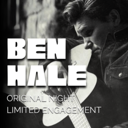 Ben Hale - Original Night Limited Engagement