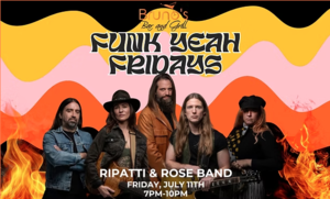 Funk Yeah Fridays with Ripatti and Rose!