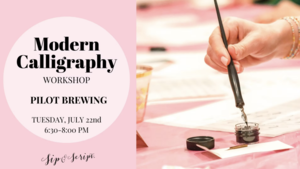 Modern Calligraphy for Beginners: Sip & Script!