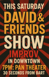 David & Friends: Improv in Downtown Oakland