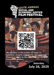 Sixth Annual Social and Economic Justice Film Festival