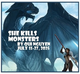 "She Kills Monsters" by Qui Nguyen