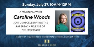 A Morning with Author, Caroline Woods at Huxley & Hiro