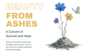 Beauty from Ashes: A Concert of Survival and Hope