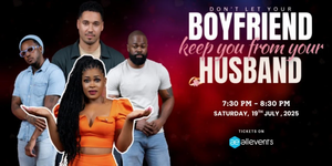 Don't Let Your Boyfriend Keep You from Your Husband - Stage Play