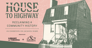 House to Highway: Reclaiming a Community History