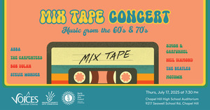 Voices Chapel Hill Presents: Mix Tape - Music from the 60s and 70s!