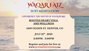 Waqar Faiz Sufi Meditation - Denver, CO