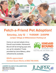 Fetch-a-Friend Pet Adoption at Juniper Village at Williamstown!