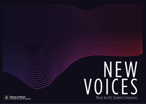 New Voices: Music by USC Student Composers