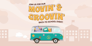 Movin' & Groovin' Back-to-School Event at