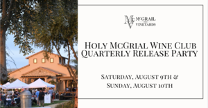 Holy McGrail Wine Club Quarterly Release Party