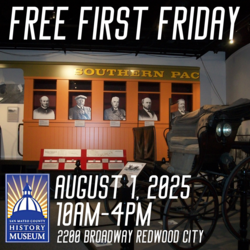 FREE First Friday at San Mateo County History Museum