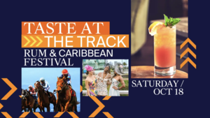 Gulfstream Park’s Taste At The Track Rum & Caribbean Festival Saturday, October 18