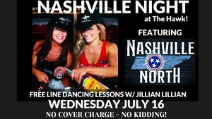 Nashville Night with Nashville North & Line Dancing w/ Jillian Lillian at The Hawk!