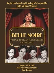 “Belle Noire” Brings Old Hollywood Glamour and Jazz to Ashé Powerhouse Theater Aug 9/10