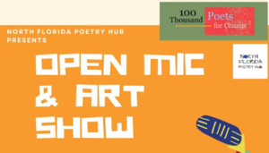 North Florida Poetry Hub Open Mic & Art Show