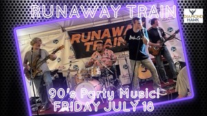 Runaway Train - 90's Party Rock at The Hawk!