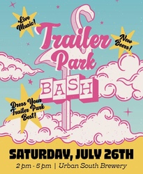 Urban South Brewery Hosts Trailer Park Bash on Saturday, July 26